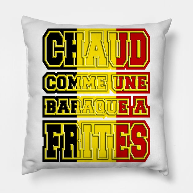 Chaud comme une baraque a frites Pillow by Extracom