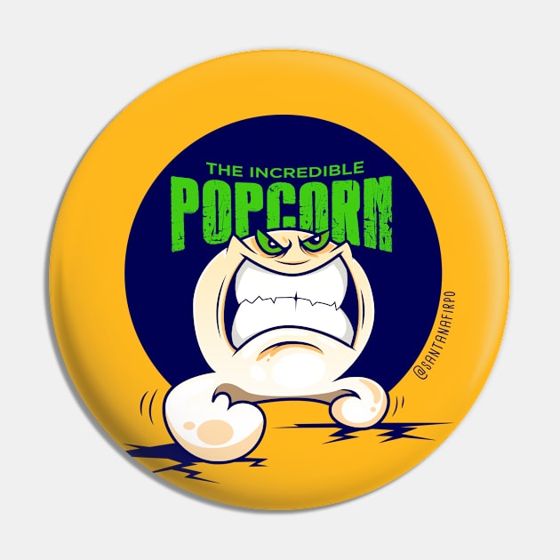 The Incredible PopCorn Pin by santanafirpo