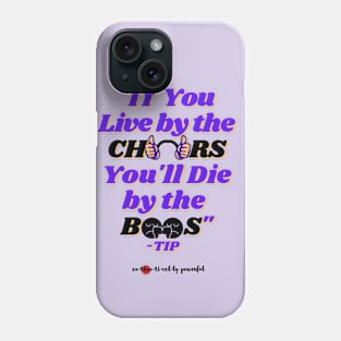 If You Live By The Cheers Quote by TIP Phone Case