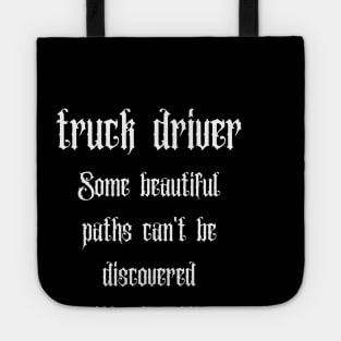 Some beautiful paths can't be discovered without getting lost Tote