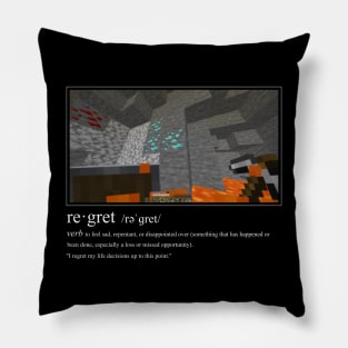 Minecraft Falling in Lava Regret Pillow