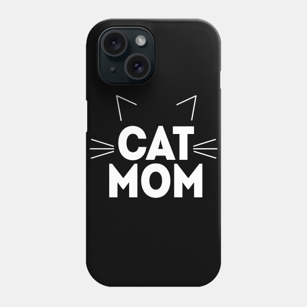 Cat Mom - Ears and Whiskers Phone Case by HighBrowDesigns