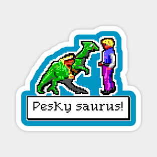 Pesky Saurus! Magnet