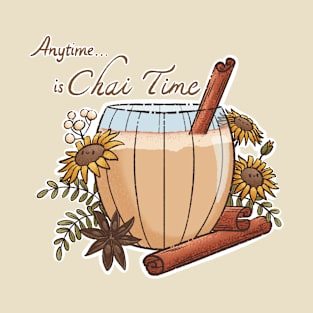 Anytime is Chai Time T-Shirt