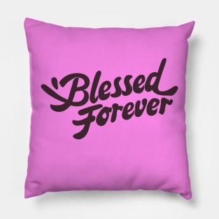 Women with Beautiful Hearts: Blessed Forever typography Pillow