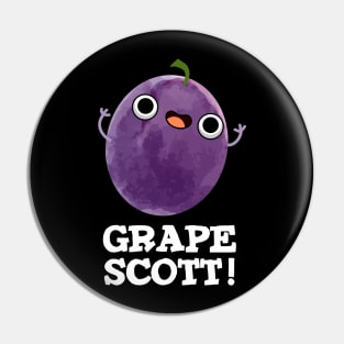 Grape Scott Cute Fruit Grape PUn Pin