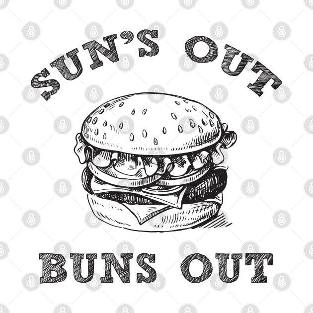 Sun´s out buns out summertime vibes shirt by Little Treasures