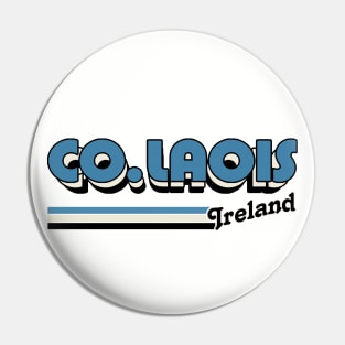 County Laois / Irish Retro County Pride Design Pin