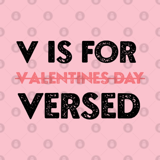 V Is For Versed Funny PACU Nurse Valentines Day by NIKA13