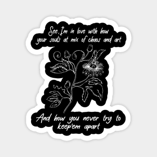 Classic See I'm In Love With How Your Soul's Funny Gift Magnet