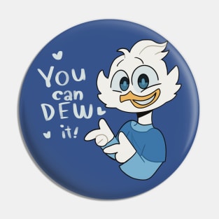 "You can Dew it!" Dewey Duck Pin