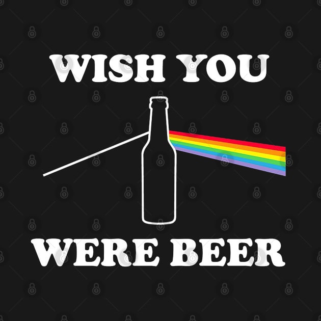 Wish You Were Beer by rebecca.sweeneyd