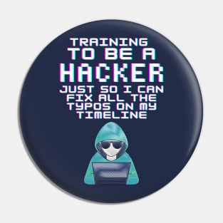 Training To Be A Hacker Pin