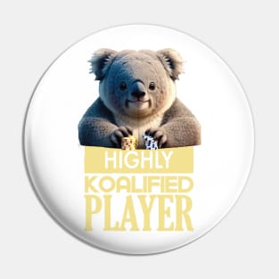 Just a Highly Koalified Player Koala 6 Pin