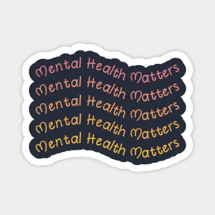 Mental Health Matters Magnet