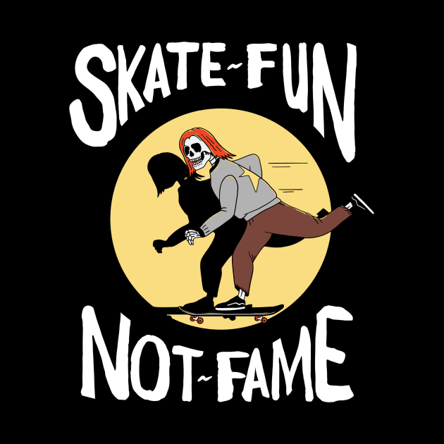 Skate for fun by holeymoleymerch