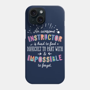 An awesome Instructor Gift Idea - Impossible to Forget Quote Phone Case