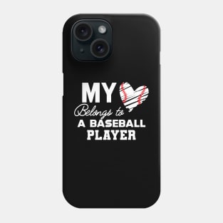 Baseball Mom - My heart belongs to a baseball player Phone Case