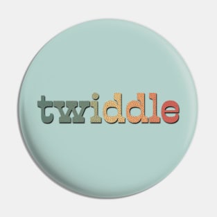 twiddle Pin