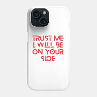 Belive Me Phone Case