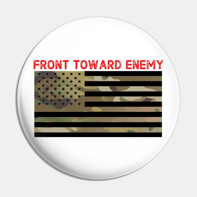 Front Toward Enemy USA Flag Pin by Cataraga