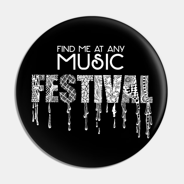 Find me at Any Music FESTIVAL Pin by Colette