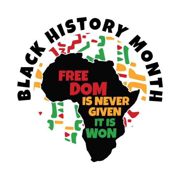 Black History Month | Freedom is never given, it is won by La Moda Tee