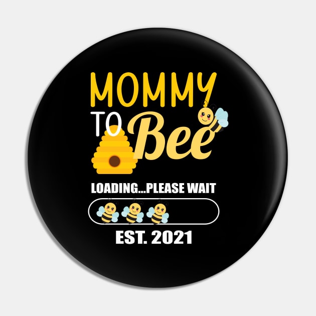 Soon to Be Mom Mommy to Bee 2021 Pin by JPDesigns