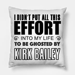 Ghosted By Kirk Bailey Pillow