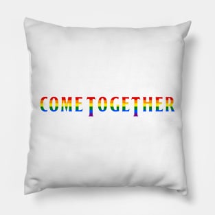 Come Together Pillow