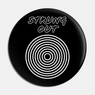 Strung Out / Classic Circle Style Pin