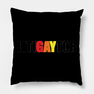 LitiGAYtor Pillow