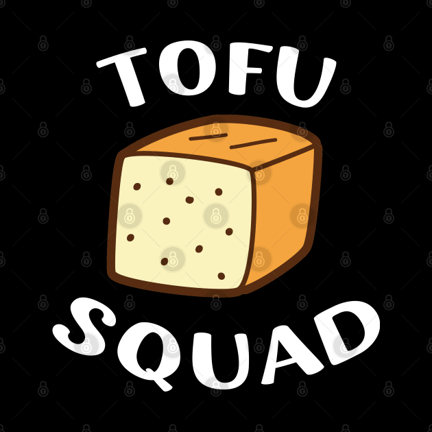 Tofu Squad | Funny Tofu Diet Tofu Lover Gift by barranshirts