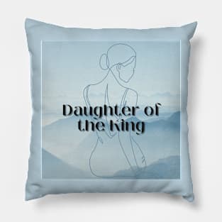 Daughter of the King Pillow