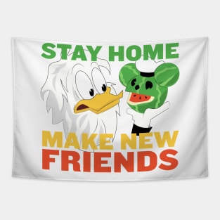 Duck Stay Home Make Friends Tapestry