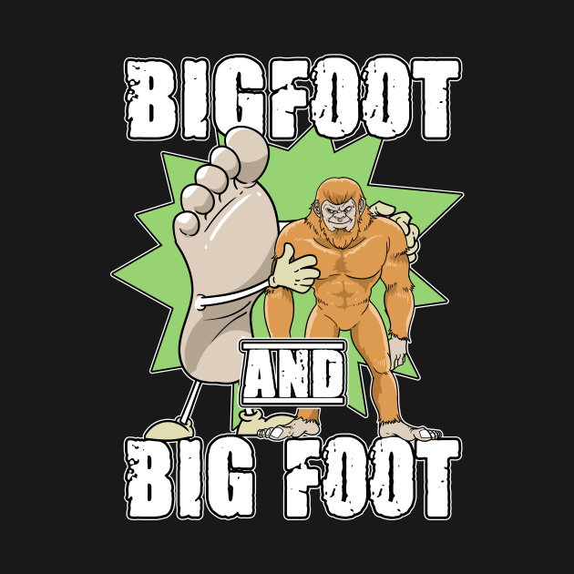 Bigfoot And Big Foot Party Sasquatch by ModernMode