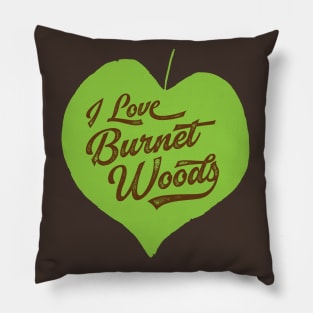 I Love Burnet Woods - green Pillow