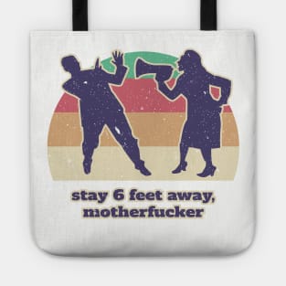 Stay 6 feet away Tote