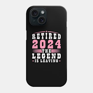 Retired 2024 The Legend Is Leaving Female Retirement Phone Case