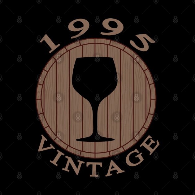 Vintage Wine Lover Birthday 1995 by TMBTM