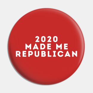 2020 Made Me Rebublican Pin