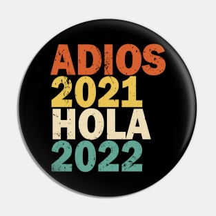 Adios 2021 Hola 2022 Feliz Año Nuevo Pin