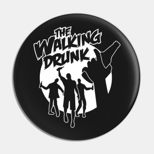 The walking drunk Pin