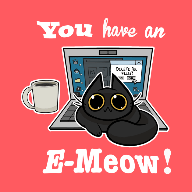 Cat T-Shirt - You have an E-Meow! - Black Cat by truhland84