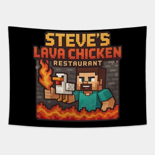 Steve’s Lava Chicken Restaurant Tapestry