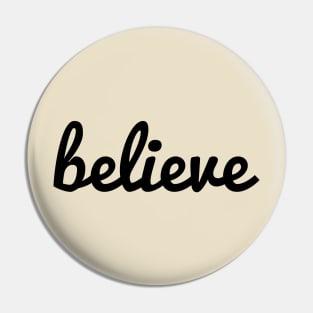 Believe Motivational Inspirational Pin