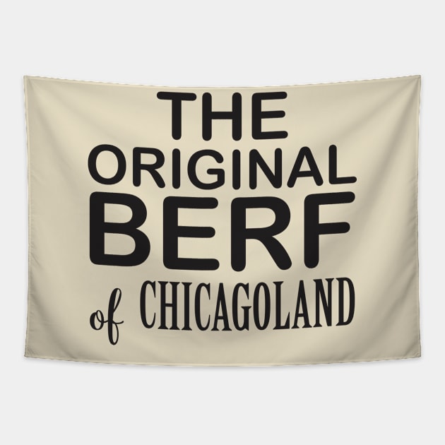 The Original Berf & Chicagoland Tapestry by Qasim