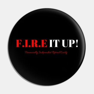 Fire it up Pin