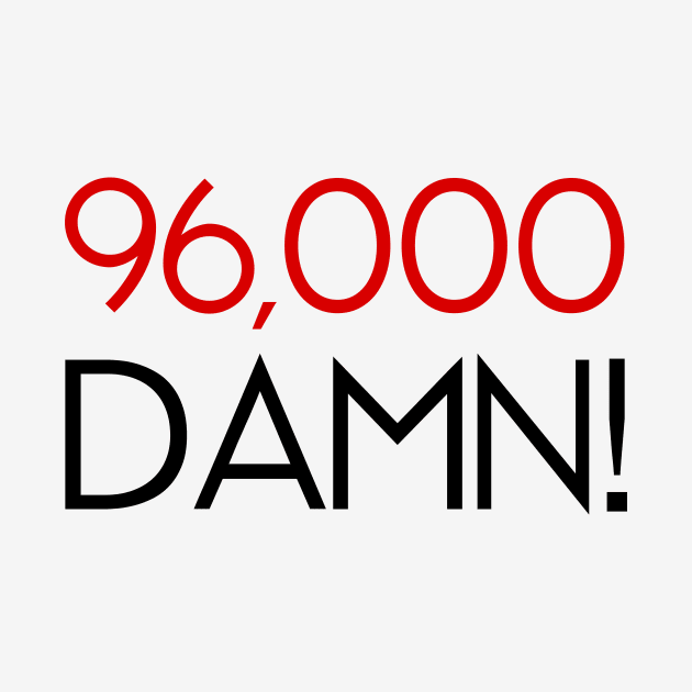 96k Damn! by byebyesally