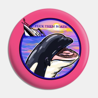 Fuck them boats Pin